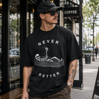 Never Better - Deadpan Line Art Streetwear Tee