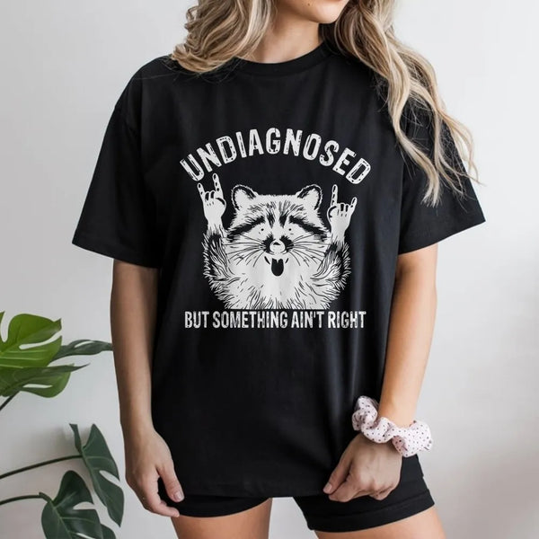 Undiagnosed But Something Ain't Right Raccoon T-Shirt | Funny Metal Rocker Animal Graphic | Premium Soft Cotton | Sarcastic G