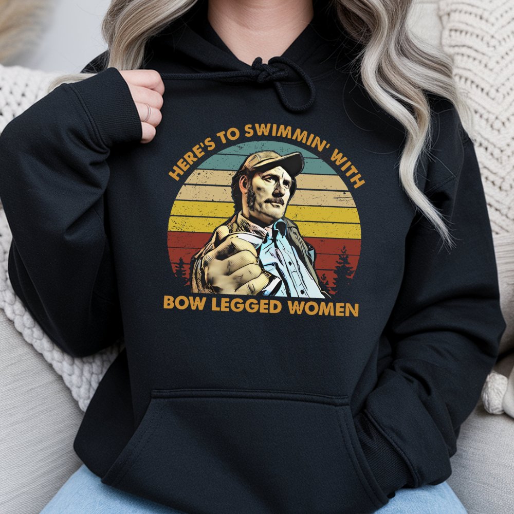 Here's To Swimmin' With Bow Legged Women Hoodie | Retro Movie Quote Graphic Pullover | Premium Cotton Blend | Gift For Film B