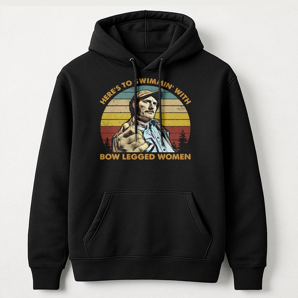 Here's To Swimmin' With Bow Legged Women Hoodie | Retro Movie Quote Graphic Pullover | Premium Cotton Blend | Gift For Film B