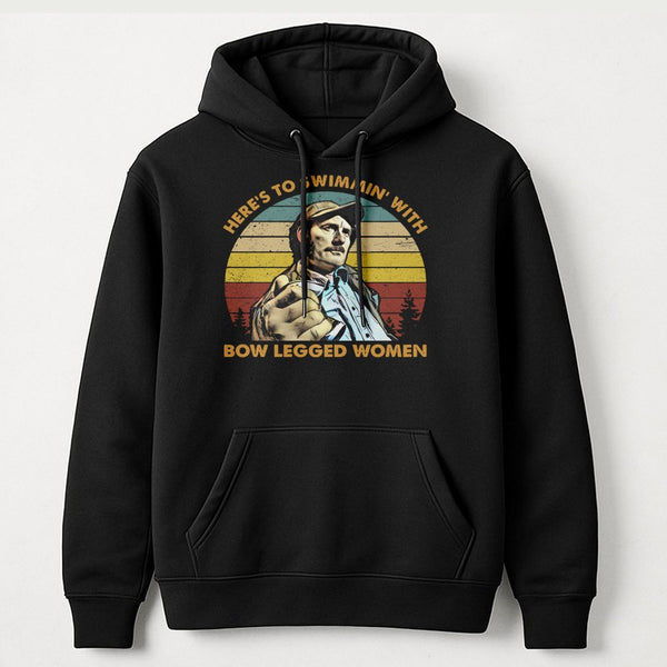 Here's To Swimmin' With Bow Legged Women Hoodie | Retro Movie Quote Graphic Pullover | Premium Cotton Blend | Gift For Film B