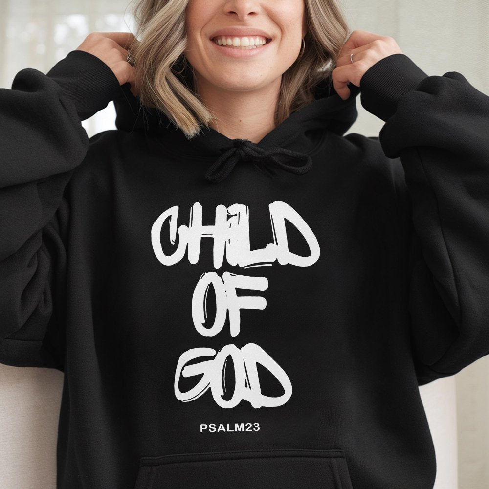 Child Of God Hoodie | Psalm 23 Religious Graphic Print | Premium Cotton Blend | Christian Faith Gift For Men And Women