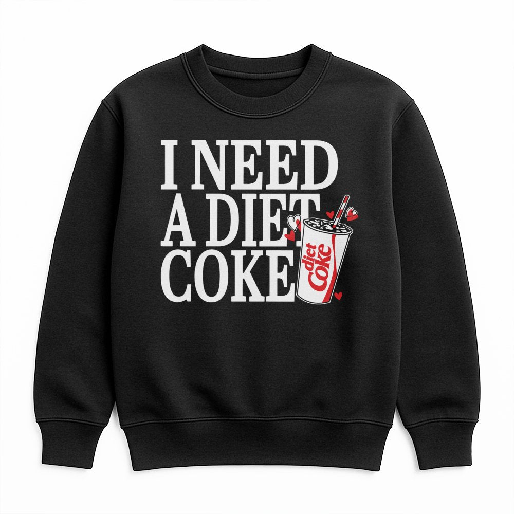 I Need A Diet Coke Sweatshirt | Funny Soda Lover Graphic Pullover | Soft Cotton Blend Unisex Sweater | Cute Caffeine Addict G