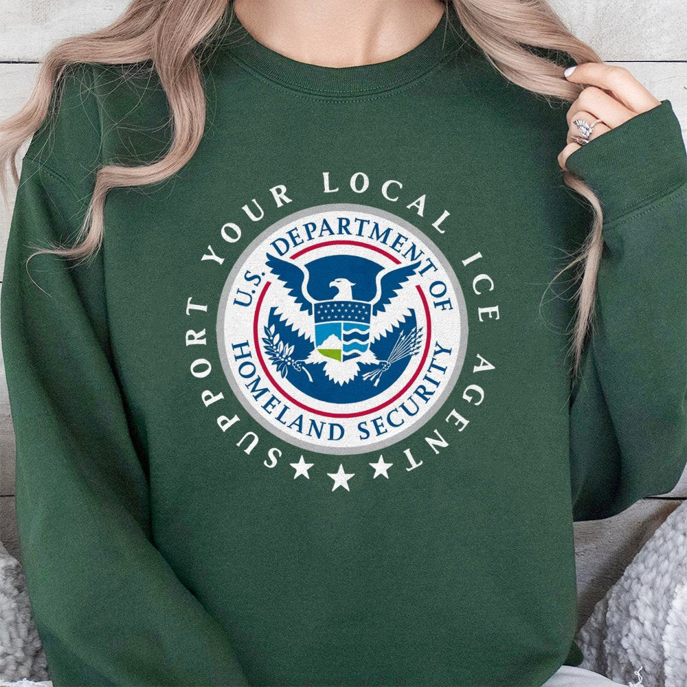 Support Your Local ICE Agent Sweatshirt | Homeland Security Inspired Graphic | Cotton-Blend Premium Crewneck | Unisex Gift fo