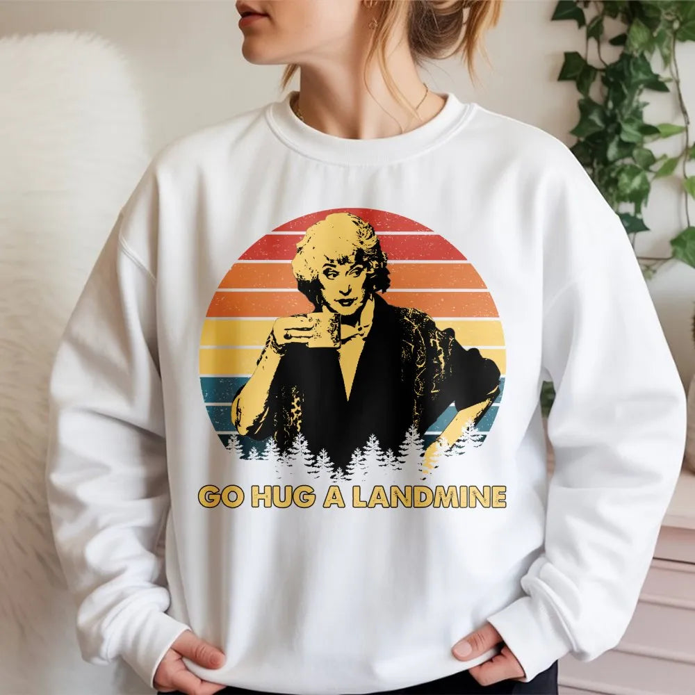 Go Hug A Landmine Sweatshirt | Sarcastic Retro 80s TV Character Graphic | Premium Cotton Blend | Funny Gift For 90s Sitcom Fa