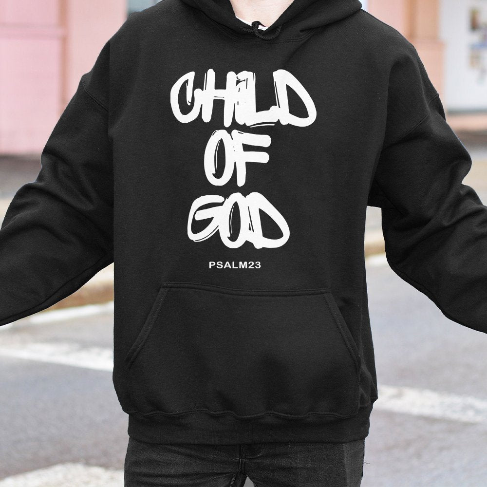 Child Of God Hoodie | Psalm 23 Religious Graphic Print | Premium Cotton Blend | Christian Faith Gift For Men And Women