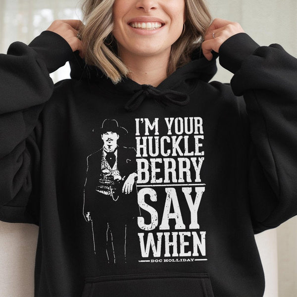 Doc Holliday Hoodie | I'm Your Huckleberry Say When Quote | Vintage Western Graphic Pullover | Premium Cotton Blend Gift for 