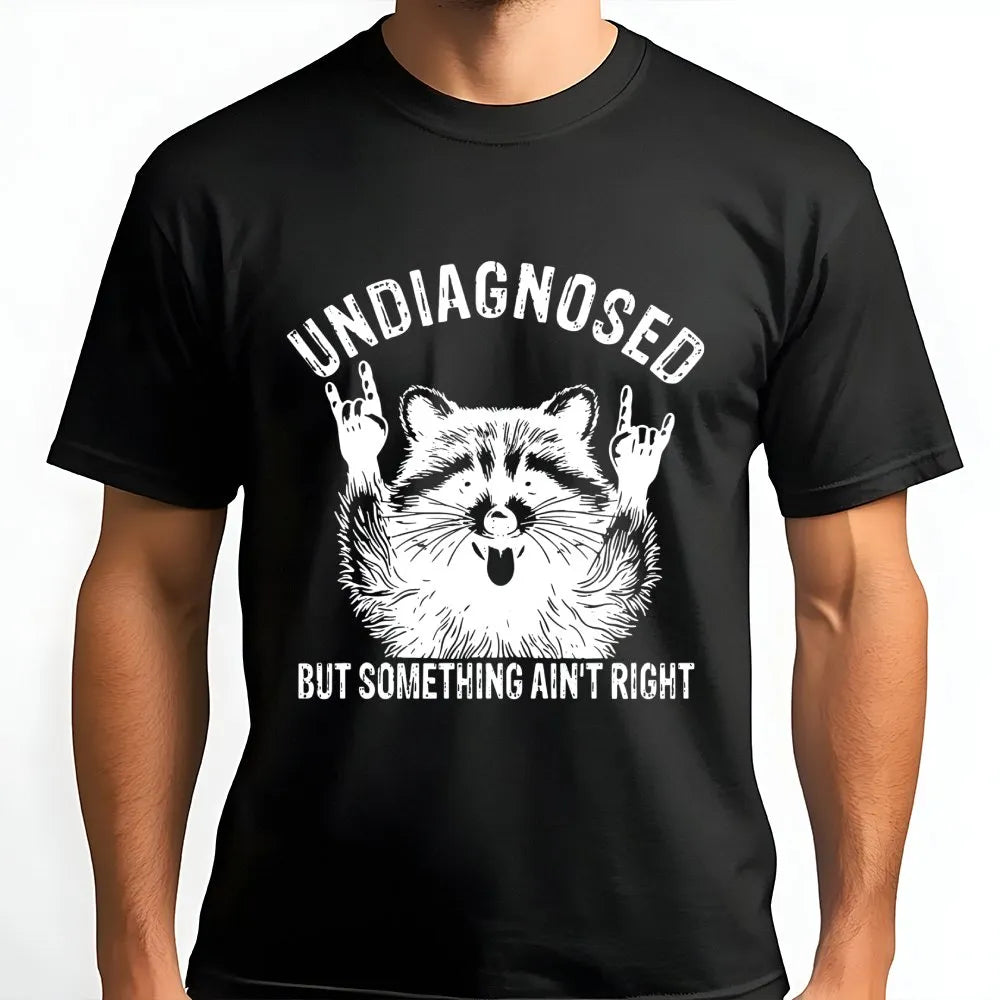 Undiagnosed But Something Ain't Right Raccoon T-Shirt | Funny Metal Rocker Animal Graphic | Premium Soft Cotton | Sarcastic G