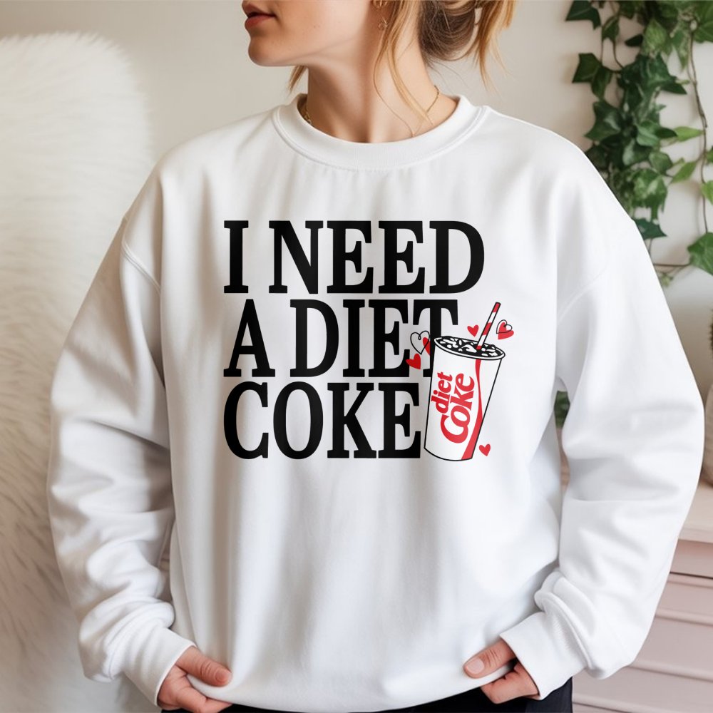 I Need A Diet Coke Sweatshirt | Funny Soda Lover Graphic Pullover | Soft Cotton Blend Unisex Sweater | Cute Caffeine Addict G