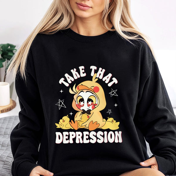 Take That Depression Graphic Sweatshirt | Cute Duckling Cartoon Print | Premium Cotton Blend | Unisex Casual Gift for Mental 