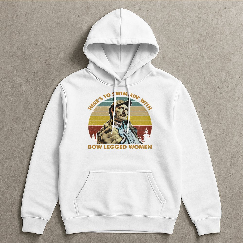 Here's To Swimmin' With Bow Legged Women Hoodie | Retro Movie Quote Graphic Pullover | Premium Cotton Blend | Gift For Film B